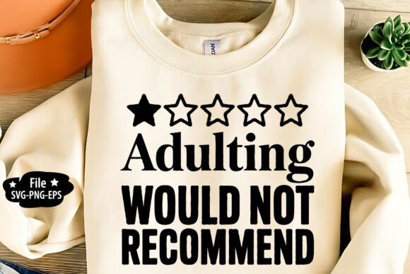 Adulting Would Not Recommend SVG PNG: A Designer’s Perspective