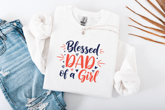 Blessed Dad of a Girl Father Quote