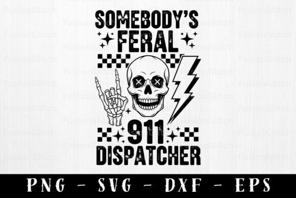Dispatcher PNG Feral Skull Funny Quote