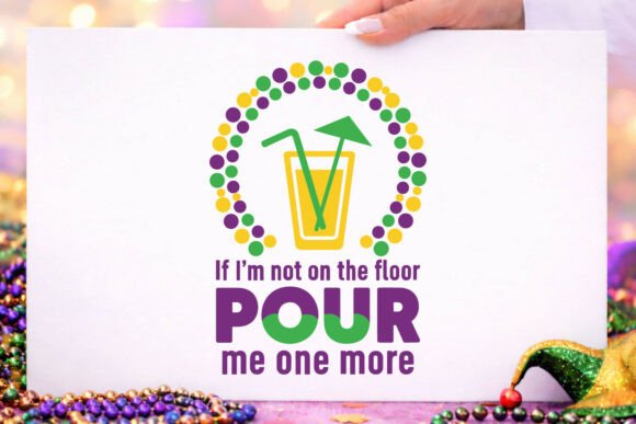 Funny SVG Mardi Gras Pour Me Shirt PNG