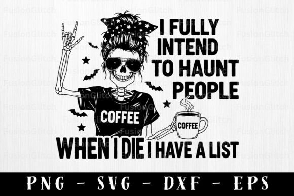 Halloween Skeleton PNG Coffee Quote File