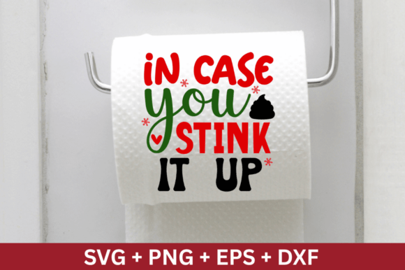In Case You Stink It Up SVG Design Review