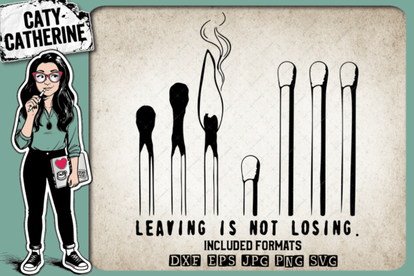 Matches Leaving Is Not Losing – Quote Review for Real Projects