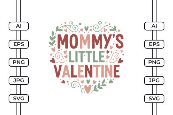 Mommy’s Little Valentine SVG