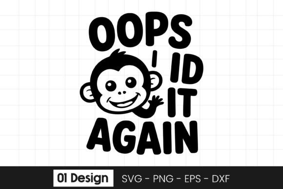 Oops I Did It Again Funny Monkey SVG PNG Review for Real Embroidery Projects